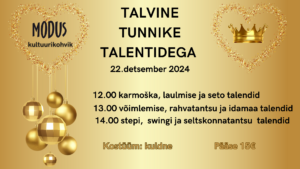 MODUSe kultuurikohvik "Talvine tunnike talentidega" @ Tantsu- ja kultuurikodu MODUS